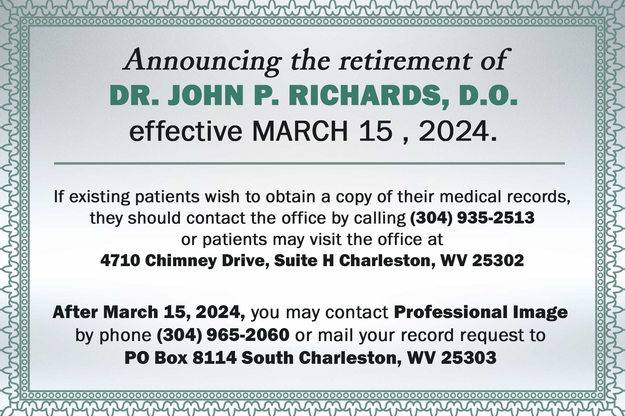 Announcing the retirement of  DR. JOHN P. RICHARDS, D.O. effective MARCH 15 , 2024
